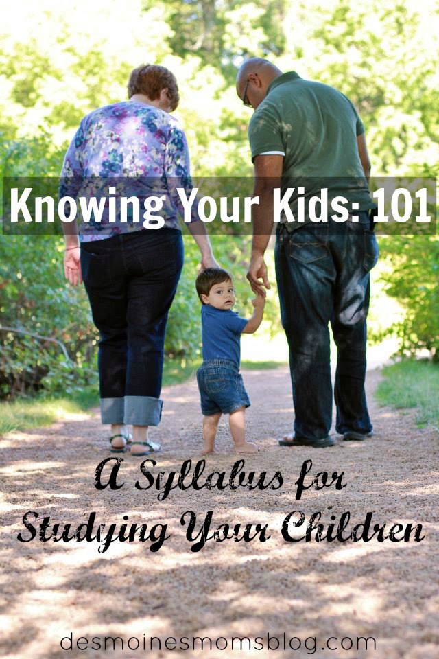 Knowing Your Kids: 101