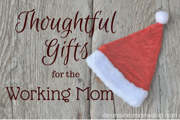 Thoughtful Gifts for the Working Mom