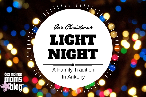 christmas-light-night Des Moines Moms Blog Christmas Light Night Tradition