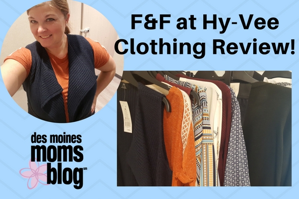 Des Moines Moms Blog Hy Vee F&F Clothing