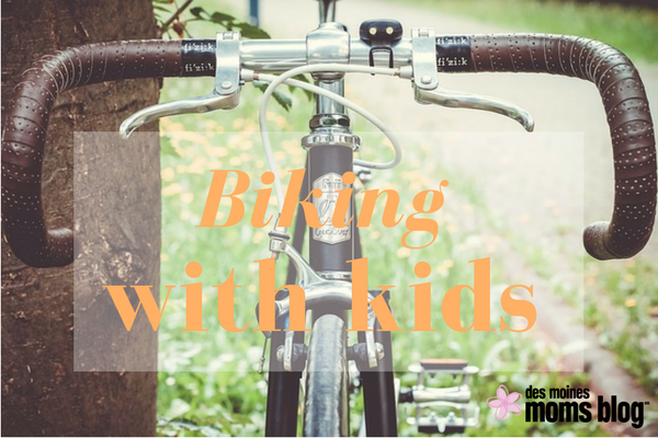 Tips for biking with kids Des Moines Moms Blog
