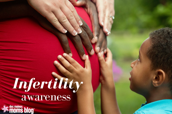 infertility awareness des moines moms blog