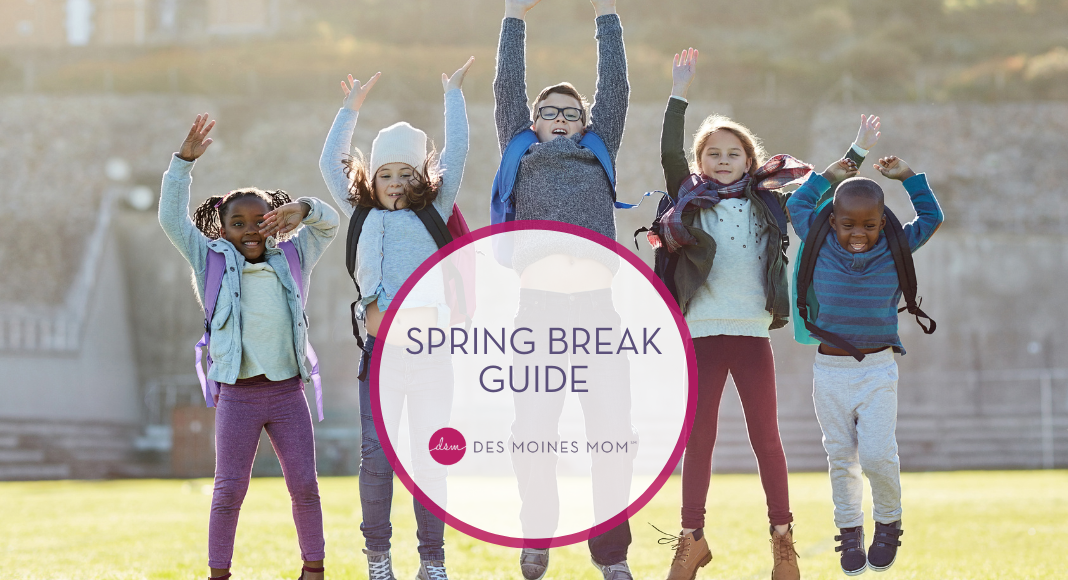Spring Break Activities in Des Moines 2023 Des Moines Mom
